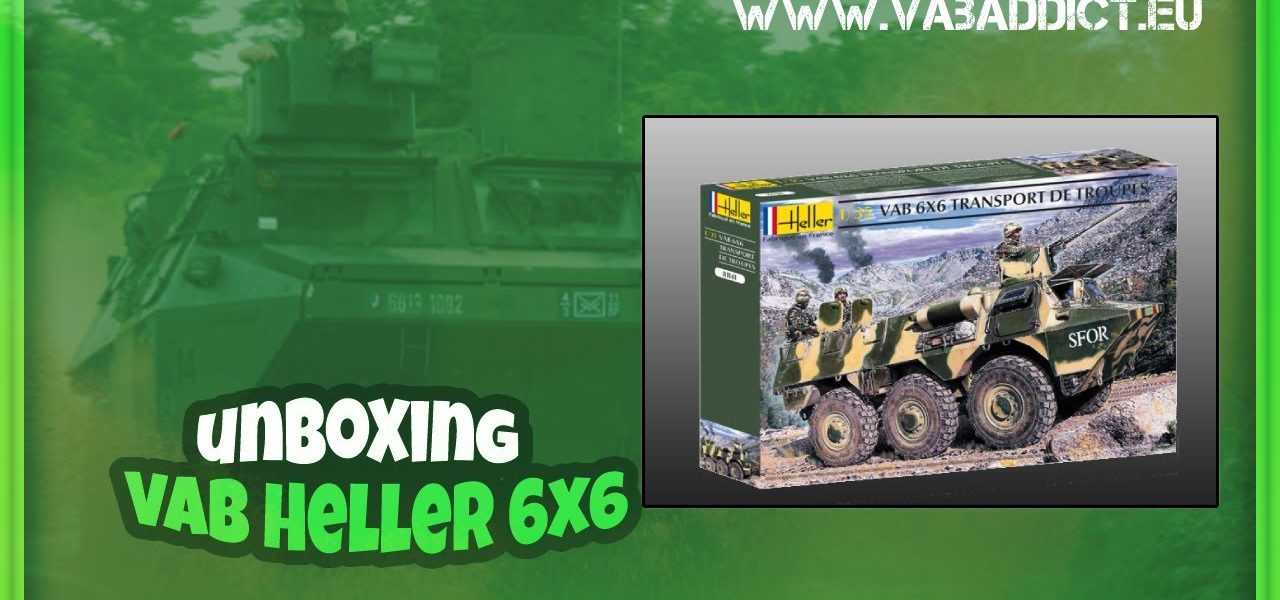 VAB Heller 6x6 au 1/35 (réf. 81141) : ouverture du kit