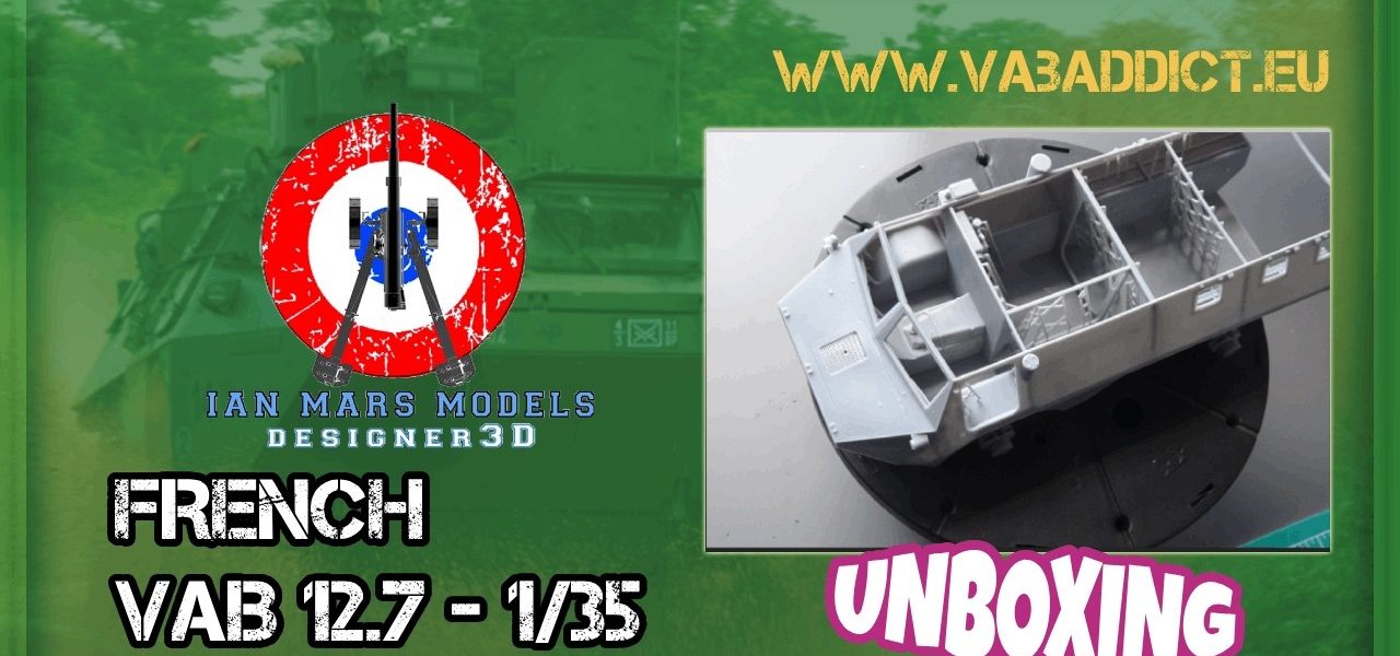 VAB 12.7 au 1/35 par IanMarsModels : le kit en impression 3D